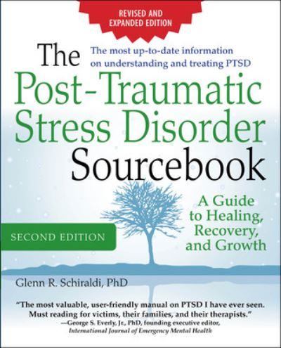 Cover for Glenn Schiraldi · The Post-Traumatic Stress Disorder Sourcebook, Revised and Expanded Second Edition: A Guide to Healing, Recovery, and Growth (Taschenbuch) (2016)