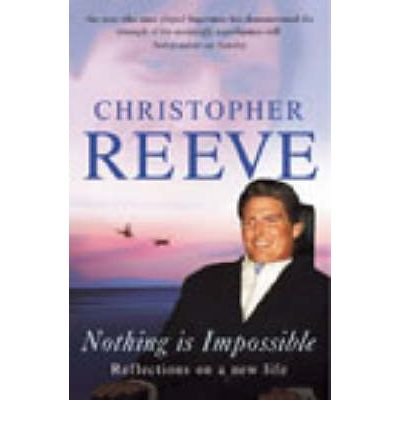 Cover for Christopher Reeve · Nothing Is Impossible: Reflections of a New Life (Paperback Bog) (2003)