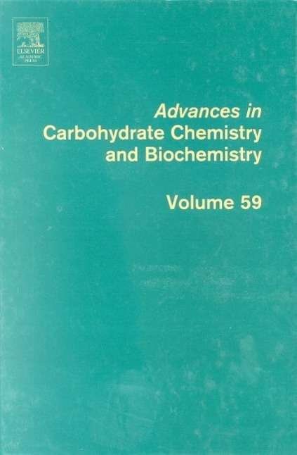 Cover for Derek Horton · Advances in Carbohydrate Chemistry and Biochemistry - Advances in Carbohydrate Chemistry and Biochemistry (Gebundenes Buch) (2004)