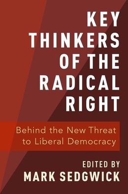 Cover for Key Thinkers of the Radical Right: Behind the New Threat to Liberal Democracy (Paperback Bog) (2019)
