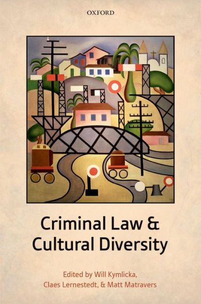 Cover for Will Kymlicka · Criminal Law and Cultural Diversity (Gebundenes Buch) (2014)