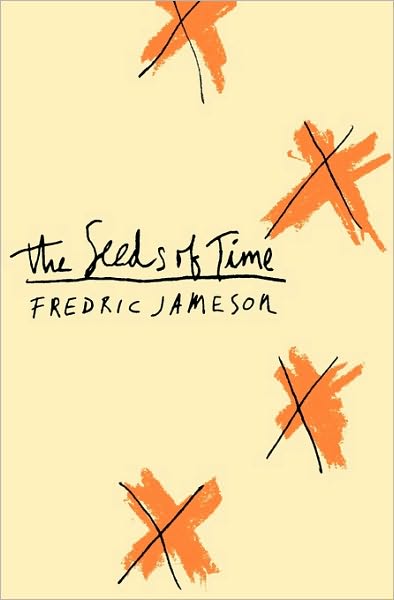 Cover for Fredric Jameson · The Seeds of Time - The Wellek Library Lectures (Paperback Bog) (1996)