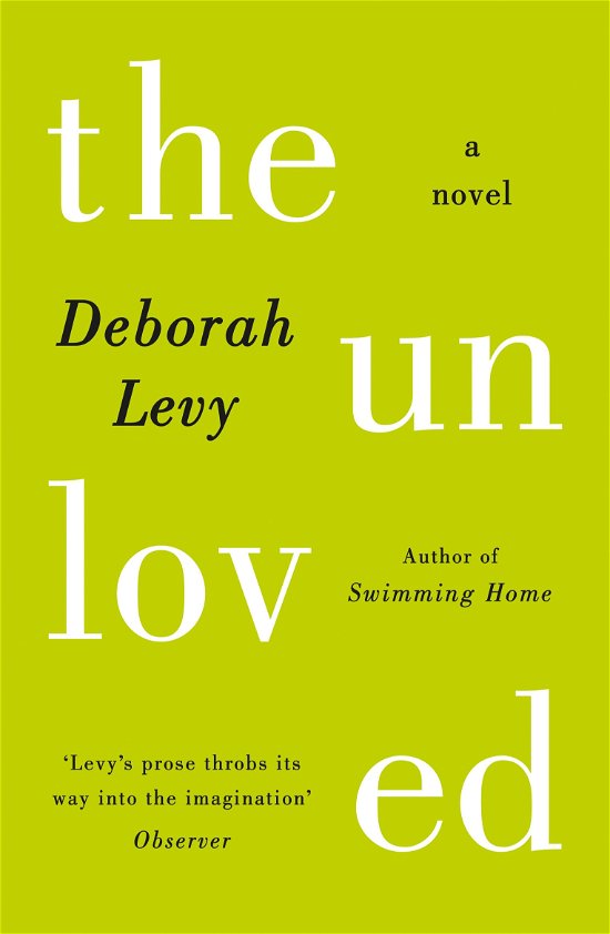 Cover for Deborah Levy · The Unloved (Pocketbok) (2014)