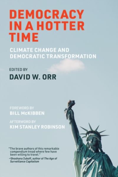 Cover for David W. Orr · Democracy in a Hotter Time: Climate Change and Democratic Transformation (Paperback Book) (2023)