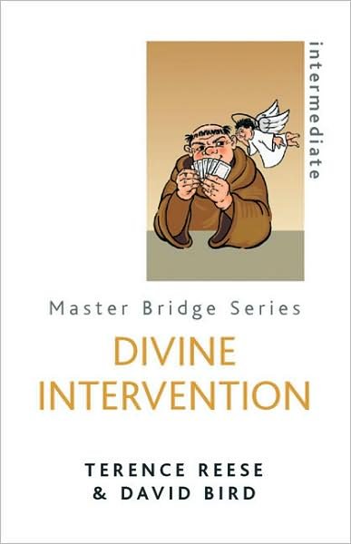 Divine Intervention - Master Bridge - David Bird - Bøger - Orion Publishing Co - 9780297855590 - 14. maj 2009