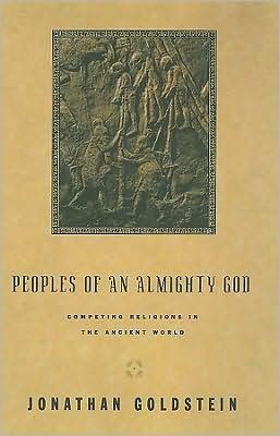 Cover for Jonathan Goldstein · Peoples of an Almighty God: Competing Religions in the Ancient World - The Anchor Yale Bible Reference Library (Hardcover Book) (2002)