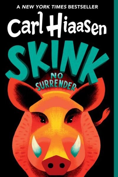 Cover for Carl Hiaasen · Skink--No Surrender (Paperback Bog) (2015)