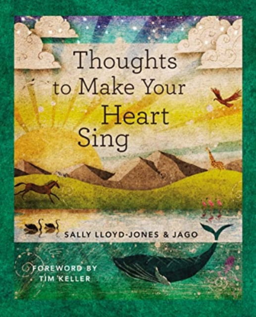 Cover for Sally Lloyd-Jones · Thoughts to Make Your Heart Sing, Anglicised Edition (Hardcover bog) (2022)