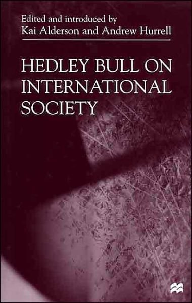 Cover for Na Na · Hedley Bull On International Society (Hardcover Book) [2000 edition] (2000)
