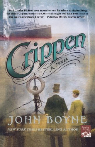 Crippen: a Novel of Murder - John Boyne - Kirjat - St. Martin's Griffin - 9780312343590 - tiistai 23. tammikuuta 2007