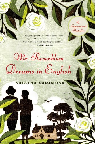 Mr. Rosenblum Dreams in English: a Novel - Natasha Solomons - Books - Reagan Arthur / Back Bay Books - 9780316077590 - June 10, 2011