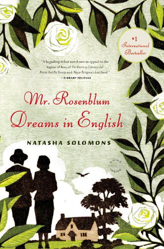 Mr. Rosenblum Dreams in English: a Novel - Natasha Solomons - Bøker - Reagan Arthur / Back Bay Books - 9780316077590 - 10. juni 2011