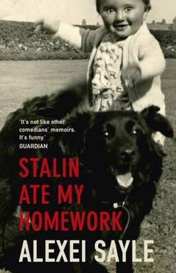 Cover for Alexei Sayle · Stalin Ate My Homework (Paperback Book) (2011)