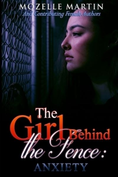 Cover for Mozelle Martin · Girl Behind the Fence (Book) (2019)