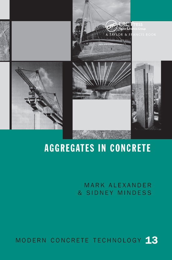 Cover for Mark Alexander · Aggregates in Concrete - Modern Concrete Technology (Paperback Book) (2019)