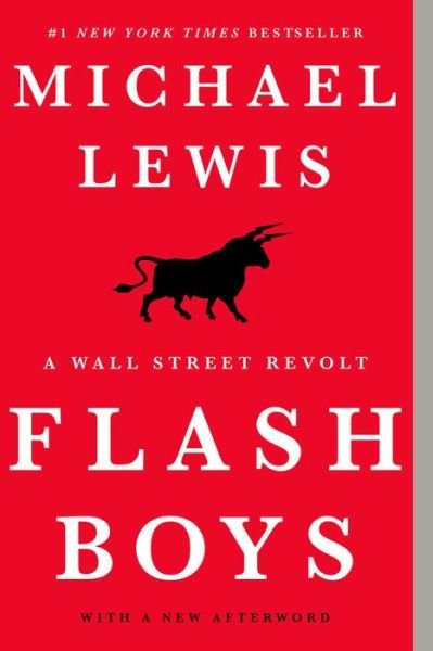 Cover for Michael Lewis · Flash Boys - A Wall Street Revolt (Paperback Bog) (2015)