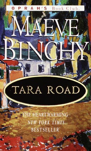 Cover for Maeve Binchy · Tara Road: A Novel (Paperback Book) [Oprah's Book Club edition] (2000)