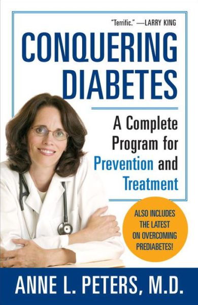 Cover for Anne Peters · Conquering Diabetes: A Complete Program for Prevention and Treatment (Paperback Book) (2006)