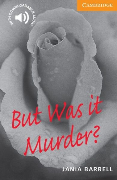 Cover for Jania Barrell · But Was it Murder? Level 4 - Cambridge English Readers (Paperback Book) [New edition] (2000)