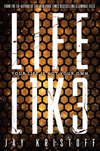 Cover for Jay Kristoff · LIFEL1K3 (Lifelike) (Paperback Bog) (2018)