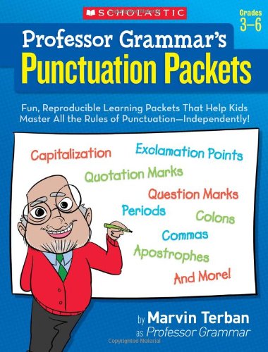 Professor Grammar's Punctuation Packets: Fun, Reproducible Learning Packets That Help Kids Master All the Rules of Punctuation-independently! - Marvin Terban - Kirjat - Scholastic Teaching Resources (Teaching - 9780545204590 - torstai 1. syyskuuta 2011