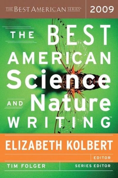The Best American Science and Nature Writing - Elizabeth Kolbert - Livres - Mariner Books - 9780547002590 - 8 octobre 2009