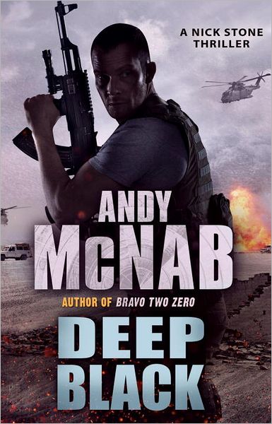 Cover for Andy McNab · Deep Black: (Nick Stone Thriller 7) - Nick Stone (Taschenbuch) (2011)