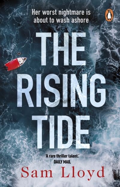 Cover for Sam Lloyd · The Rising Tide: the heart-stopping and addictive thriller from the Richard and Judy author (Paperback Bog) (2022)