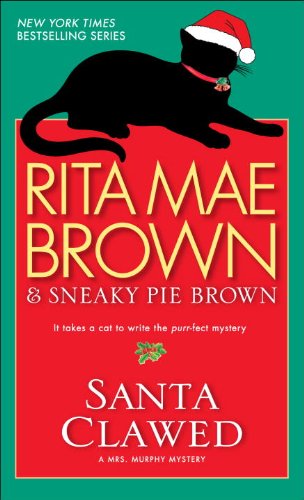 Santa Clawed: a Mrs. Murphy Mystery - Rita Mae Brown - Książki - Bantam - 9780553591590 - 24 listopada 2009