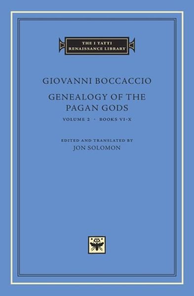 Cover for Giovanni Boccaccio · Genealogy of the Pagan Gods - The I Tatti Renaissance Library (Gebundenes Buch) (2017)
