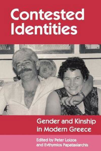 Cover for E Papataxiarches · Contested Identities: Gender and Kinship in Modern Greece - Princeton Modern Greek Studies (Pocketbok) (1991)