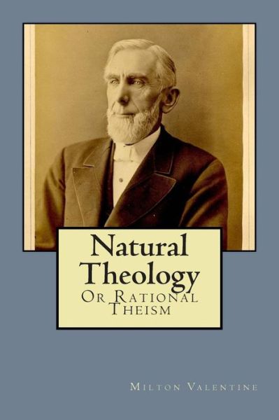 Cover for Milton Valentine · Natural Theology: or Rational Theism (Paperback Book) (2014)