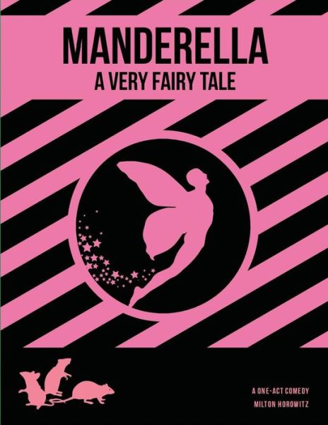 Cover for Milton Matthew Horowitz · Manderella: a Very Fairy Tale (Paperback Book) (2015)