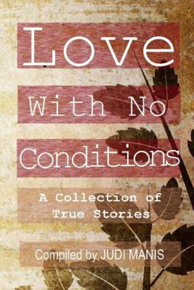 Cover for Judi Manis · Love With No Conditions (Pocketbok) (2015)