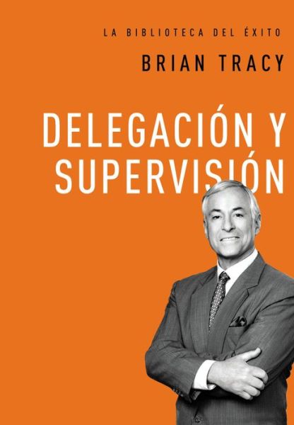 Cover for Delegación y supervisión (Book) (2016)