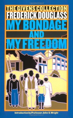 Cover for Frederick Douglass · My Bondage and My Freedom: the Givens Collection (Pocketbok) (2003)