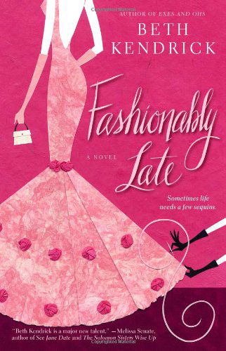 Cover for Beth Kendrick · Fashionably Late (Pocketbok) (2006)