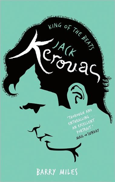 Jack Kerouac: King Of The Beats - Barry Miles - Bøker - Ebury Publishing - 9780753500590 - 17. juni 1999