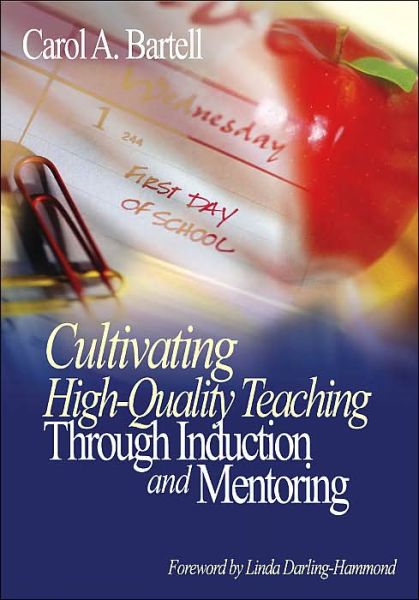 Cover for Carol A. Bartell · Cultivating High-Quality Teaching Through Induction and Mentoring (Paperback Book) (2004)