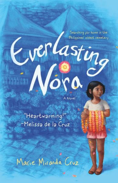 Cover for Marie Miranda Cruz · Everlasting Nora: A Novel (Hardcover Book) (2018)