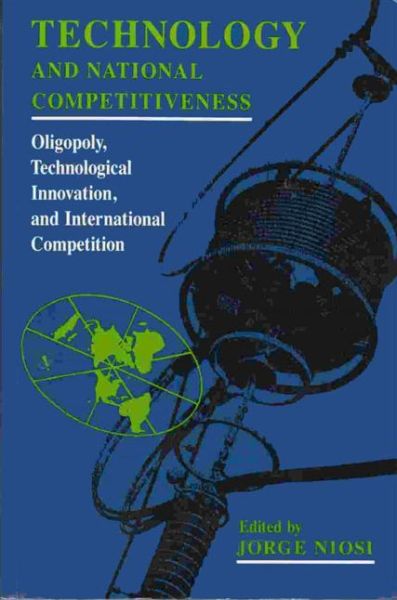 Technology and National Competitiveness - Jorge Niosi - Książki - McGill-Queen's University Press - 9780773508590 - 1 kwietnia 1991