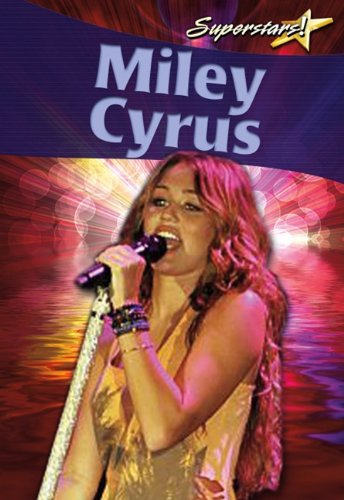 Cover for Lynn Peppas · Miley Cyrus (Superstars!) (Paperback Book) (2010)