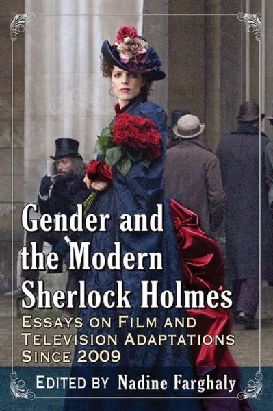 Cover for Gender and the Modern Sherlock Holmes: Essays on Film and Television Adaptations Since 2009 (Paperback Book) (2015)