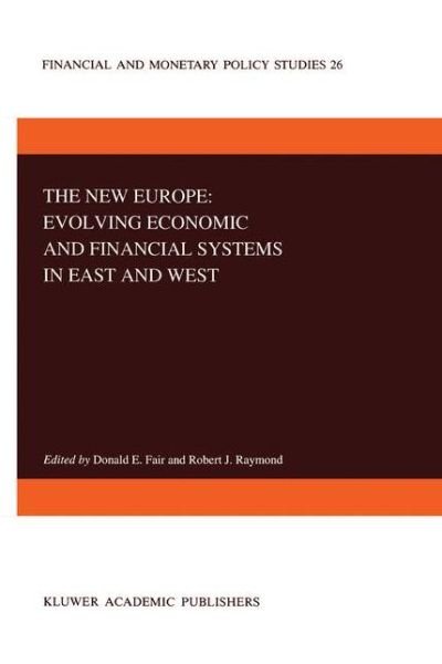 Societe Universitaire Europeenne De Recherches Financieres · The New Europe: Evolving Economic and Financial Systems in East and West - Financial and Monetary Policy Studies (Hardcover bog) [1993 edition] (1993)