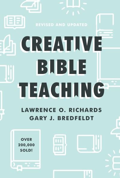Cover for Lawrence O. Richards · Creative Bible Teaching (Buch) (2020)