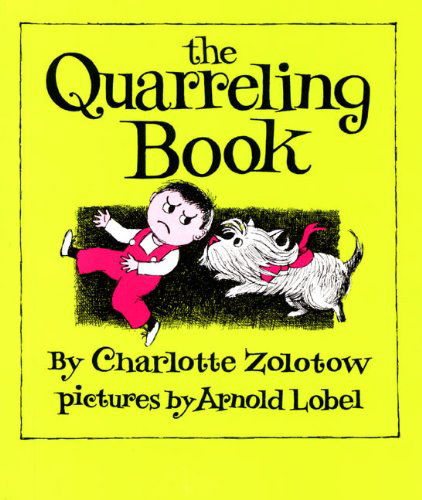 Cover for Charlotte Zolotow · The Quarreling Book (Hardcover Book) [Turtleback School &amp; Library Binding edition] (1982)