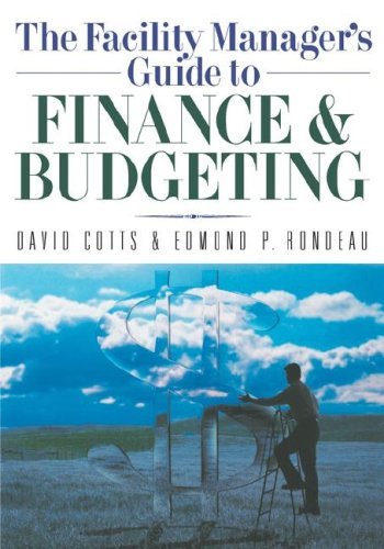 Cover for Ed Rondeau · The Facility Manager's Guide to Finance and Budgeting (Paperback Book) (2007)