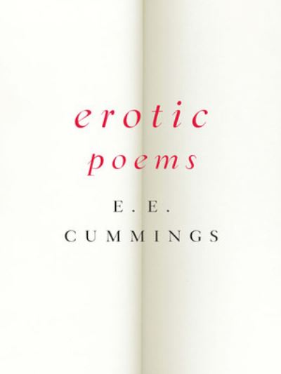 Cover for E. E. Cummings · Erotic Poems (Paperback Book) (2010)