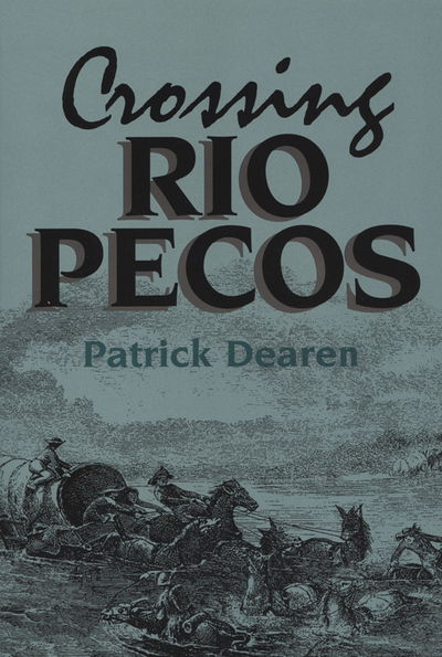Cover for Patrick Dearen · Crossing Rio Pecos (Paperback Book) (1996)
