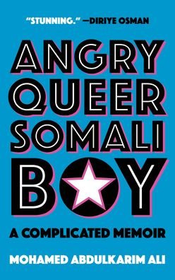 Angry Queer Somali Boy: A Complicated Memoir (Paperback Book) (2020)